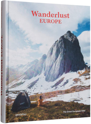 WANDERLUST EUROPE: THE GREAT EUROPEAN HIKE Alex Roddie