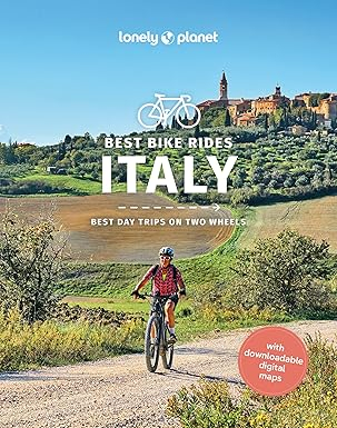 LONELY PLANET BEST BIKE RIDES ITALY Amy McPherson, Margherita Ragg, Angelo Zinna