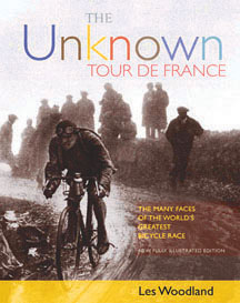 THE UNKNOWN TOUR DE FRANCE Les Woodland